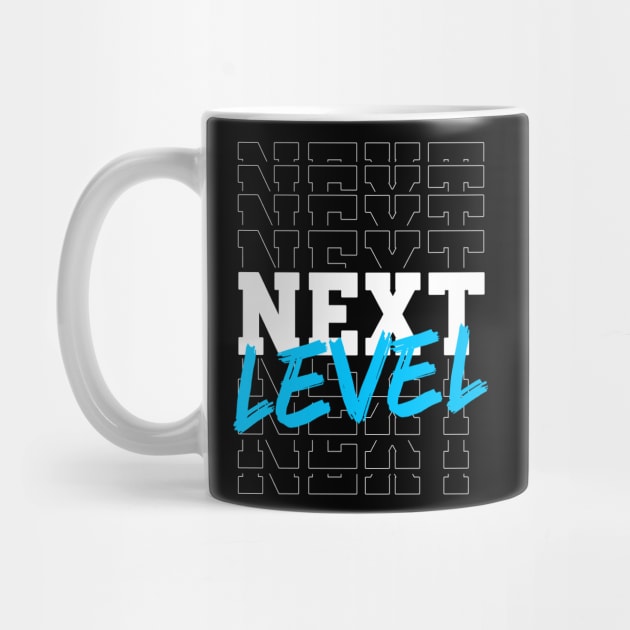 Next Level by ChrisPrintShop